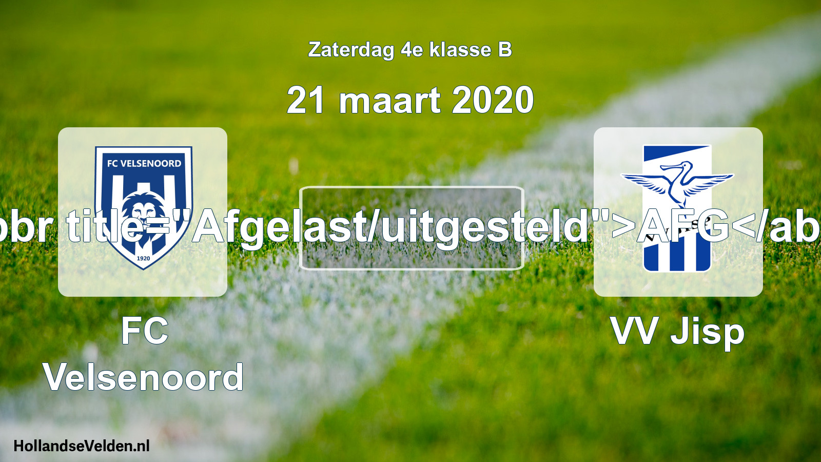 Scheduled Match: FC Velsenoord - VV Jisp (21 March 2020)