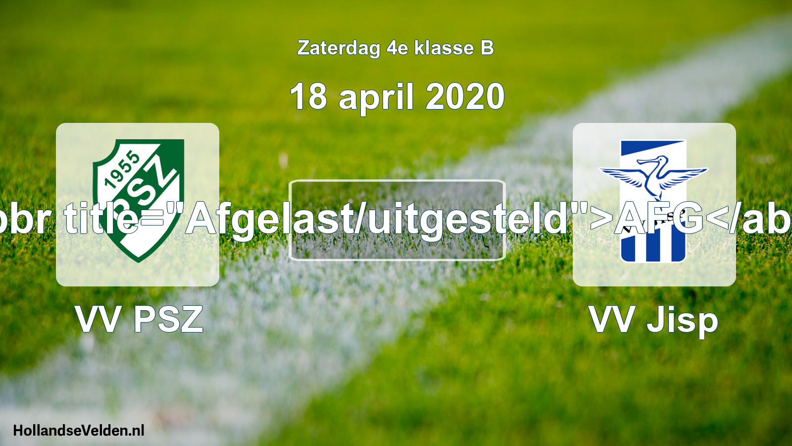 Scheduled Match: VV PSZ - VV Jisp (18 April 2020)
