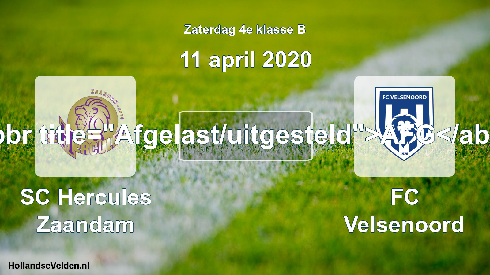Scheduled Match: SC Hercules Zaandam - FC Velsenoord (11 April 2020)