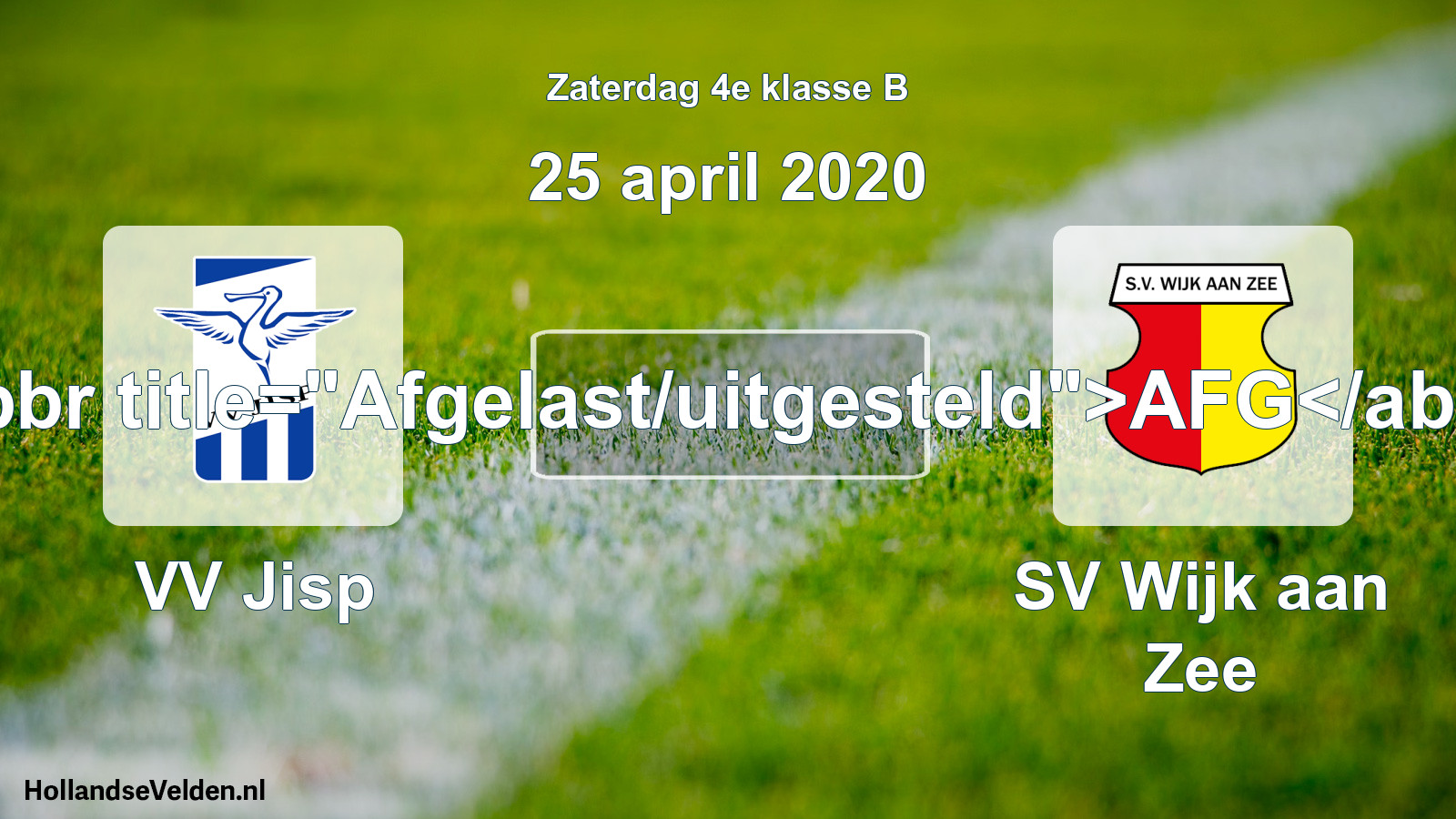 Scheduled Match: VV Jisp - SV Wijk aan Zee (25 April 2020)