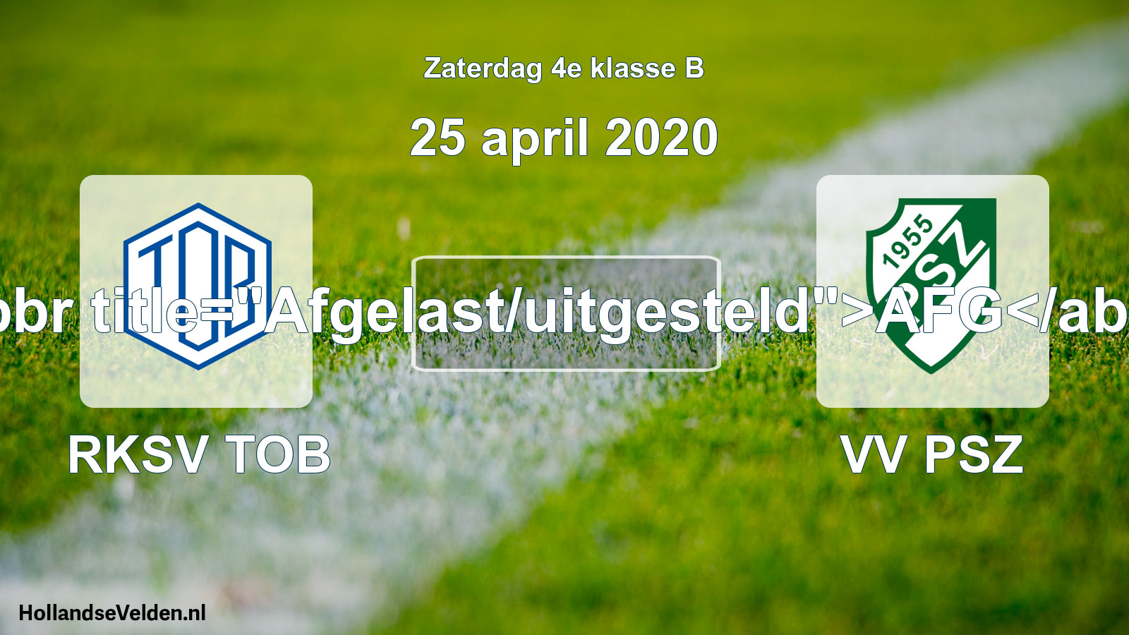Scheduled Match: RKSV TOB - VV PSZ (25 April 2020)