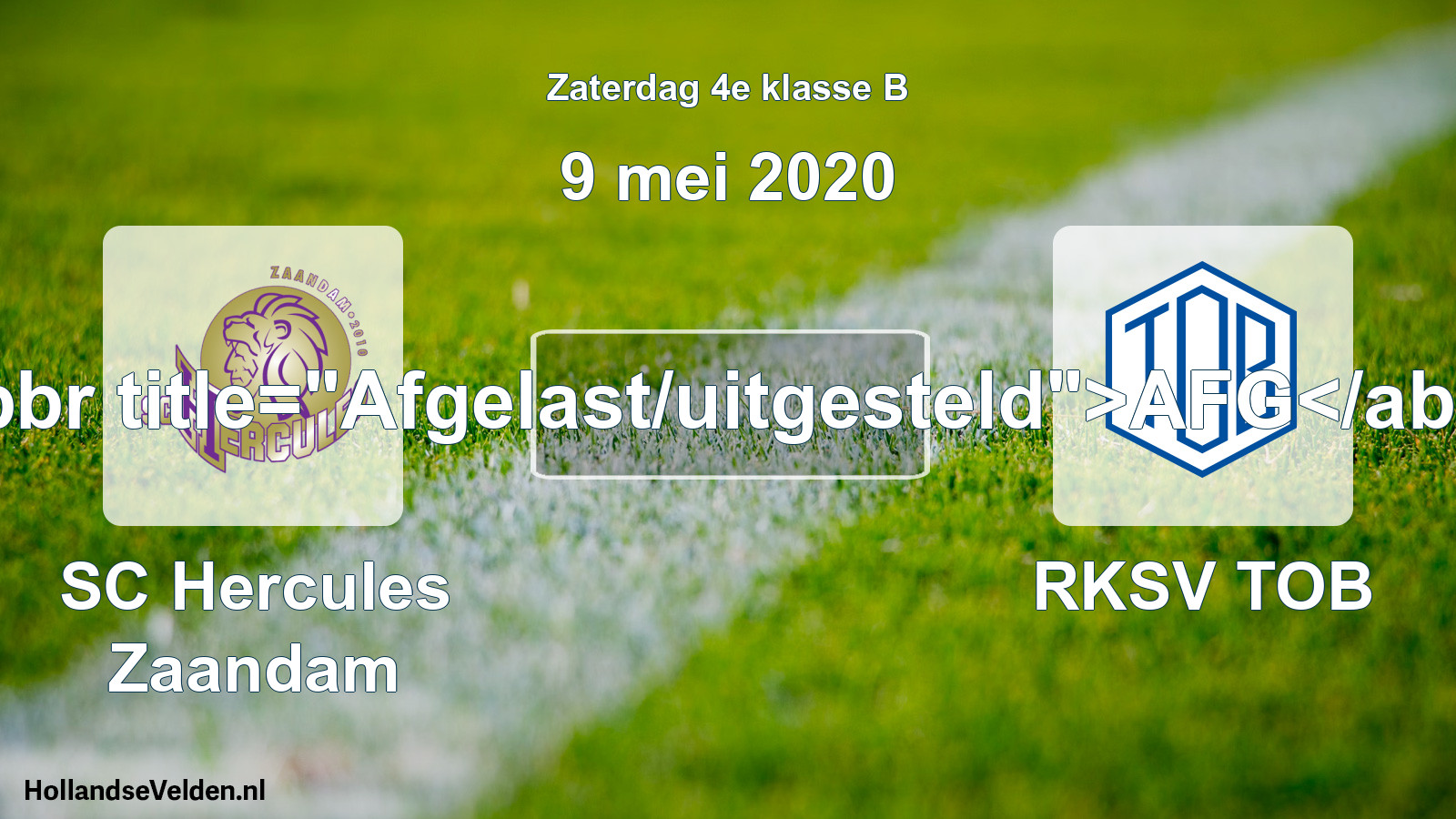 Scheduled Match: SC Hercules Zaandam - RKSV TOB (9 May 2020)