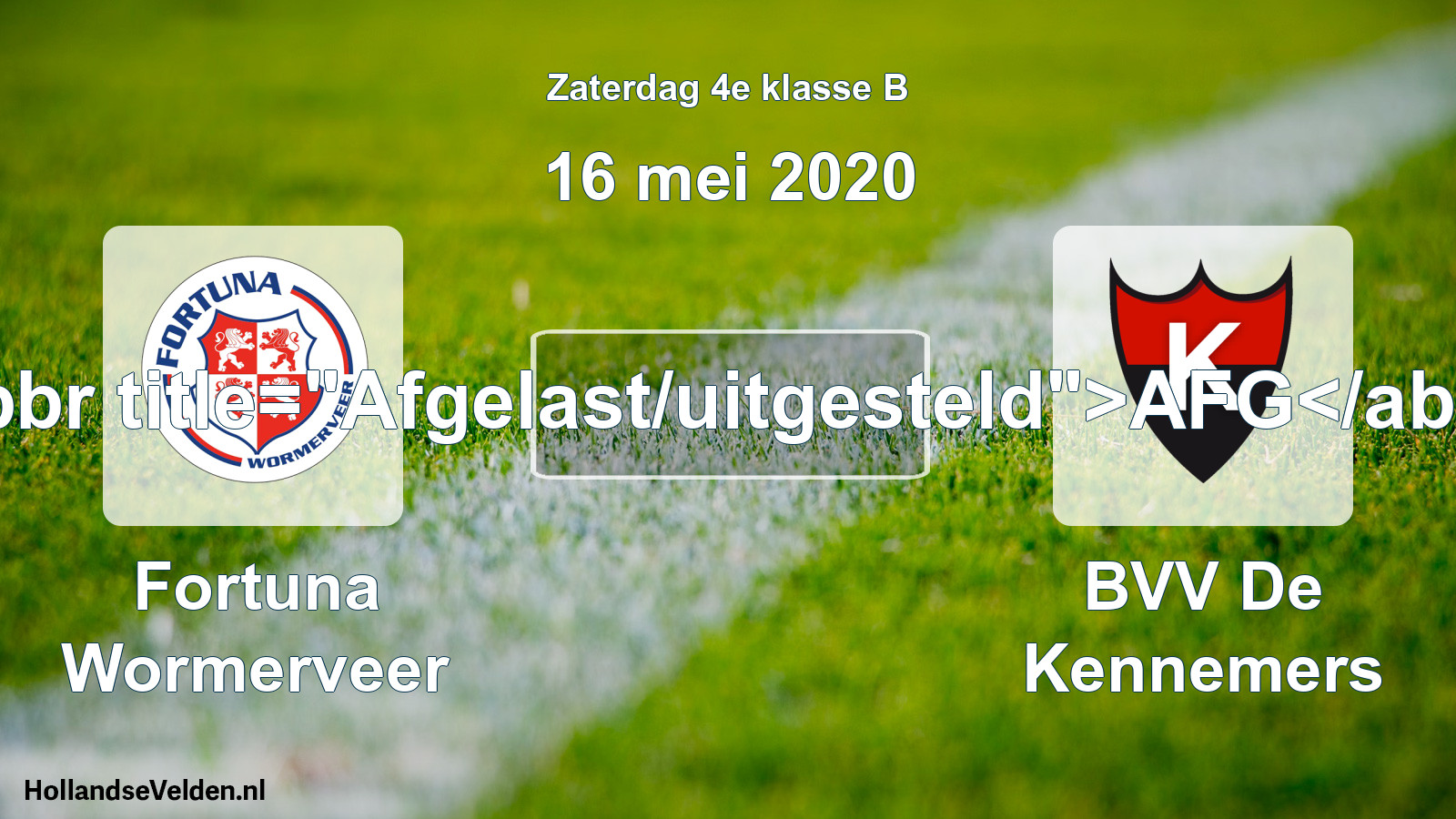 Scheduled Match: Fortuna Wormerveer - BVV De Kennemers (16 May 2020)