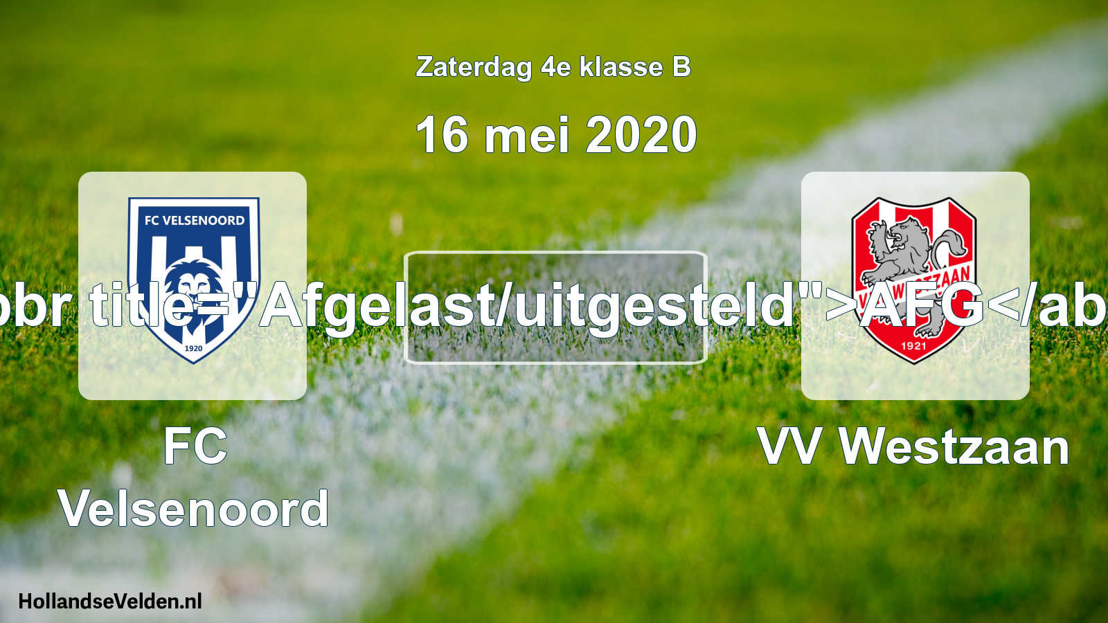 Scheduled Match: FC Velsenoord - VV Westzaan (16 May 2020)