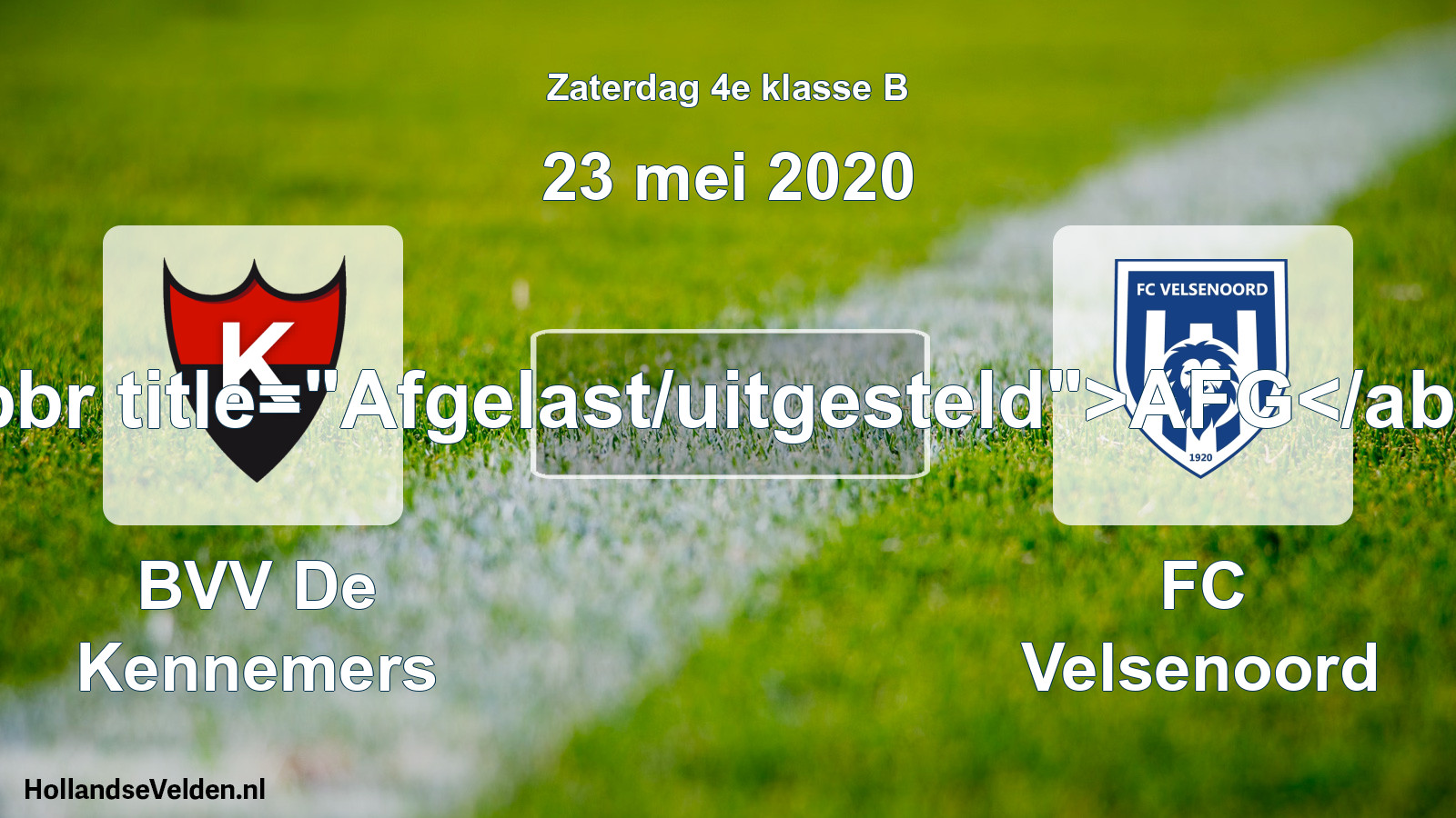 Scheduled Match: BVV De Kennemers - FC Velsenoord (23 May 2020)