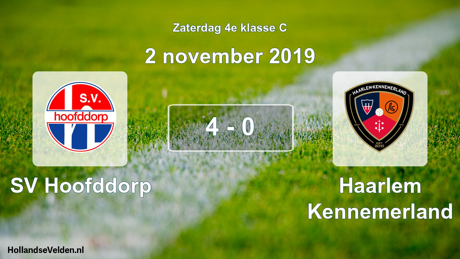 Total number of matches played: SV Hoofddorp - Haarlem Kennemerland 4 - 0 (2 November 2019)
