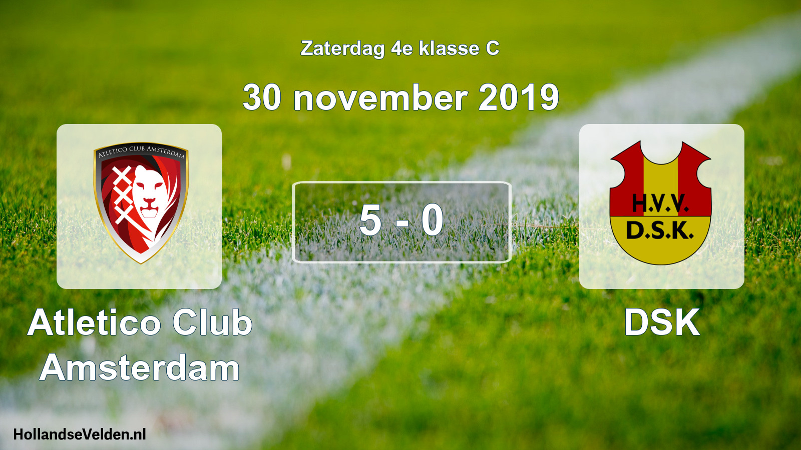 Total number of matches played: Atletico Club Amsterdam - DSK 5 - 0 (30 November 2019)