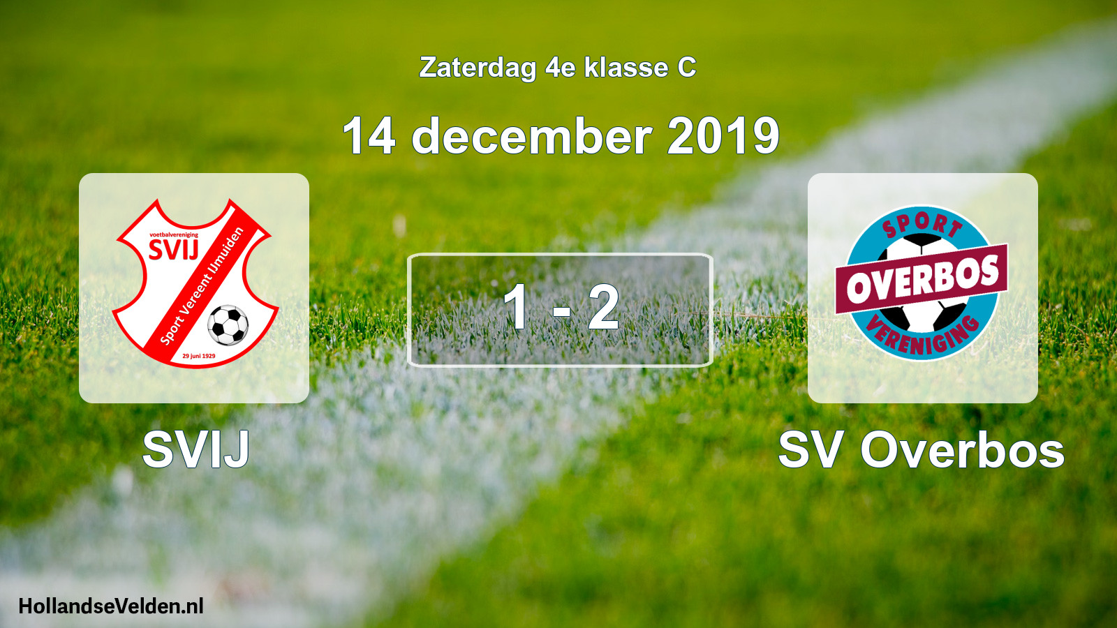 Total number of matches played: SVIJ - SV Overbos 1 - 2 (14 December 2019)
