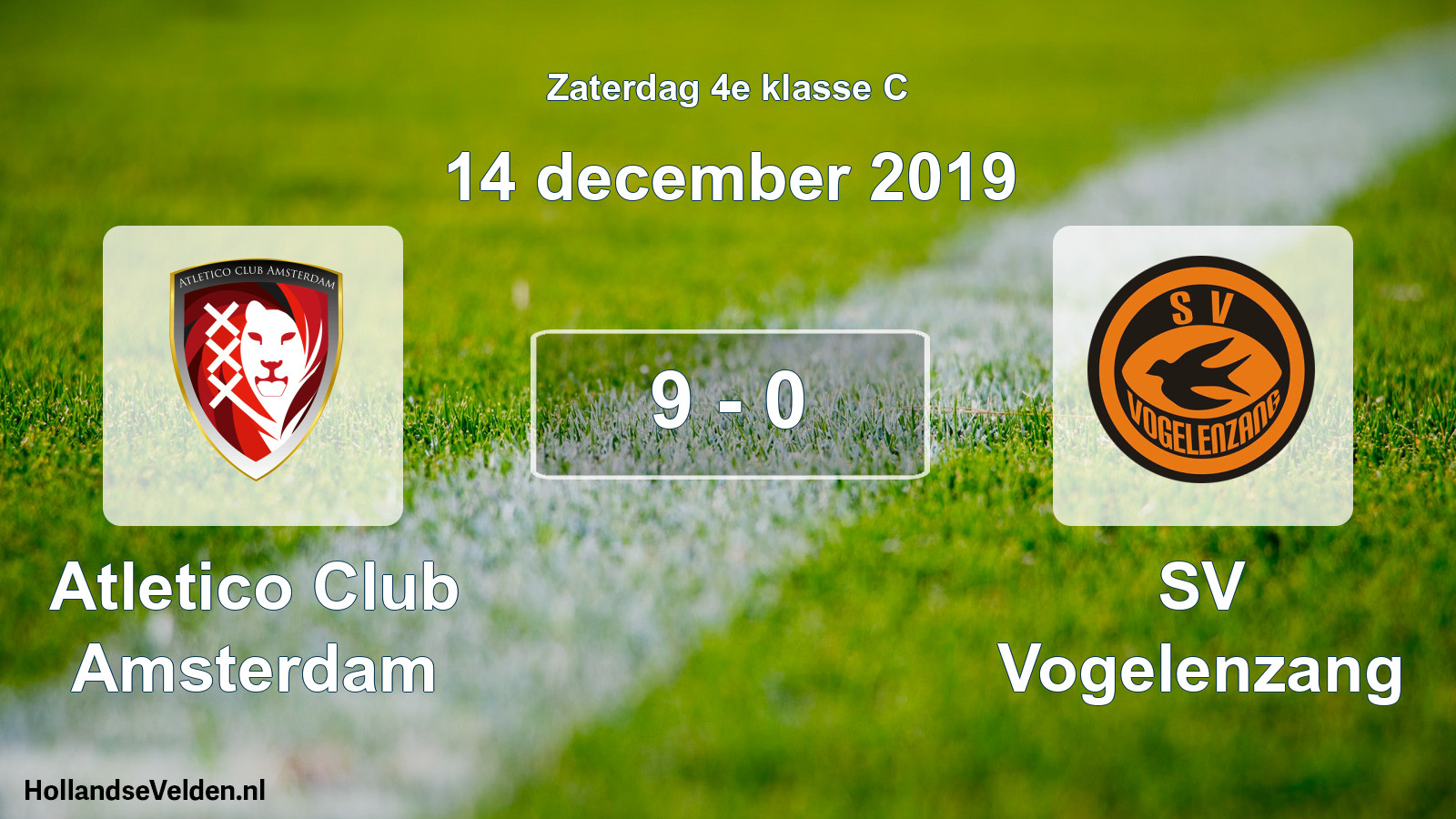 Total number of matches played: Atletico Club Amsterdam - SV Vogelenzang 9 - 0 (14 December 2019)