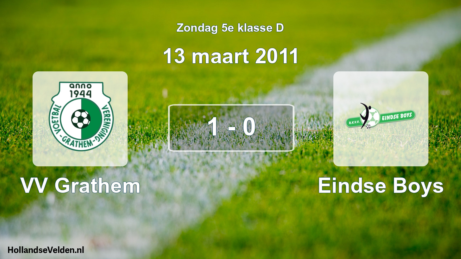 Total number of matches played: VV Grathem - Eindse Boys 1 - 0 (13 March 2011)
