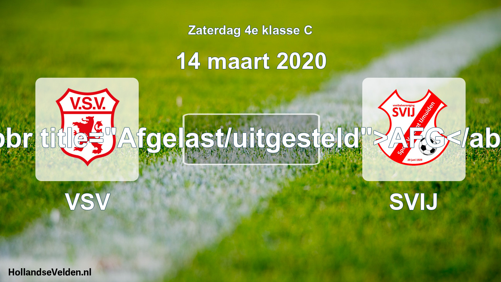 Scheduled Match: VSV - SVIJ (14 March 2020)