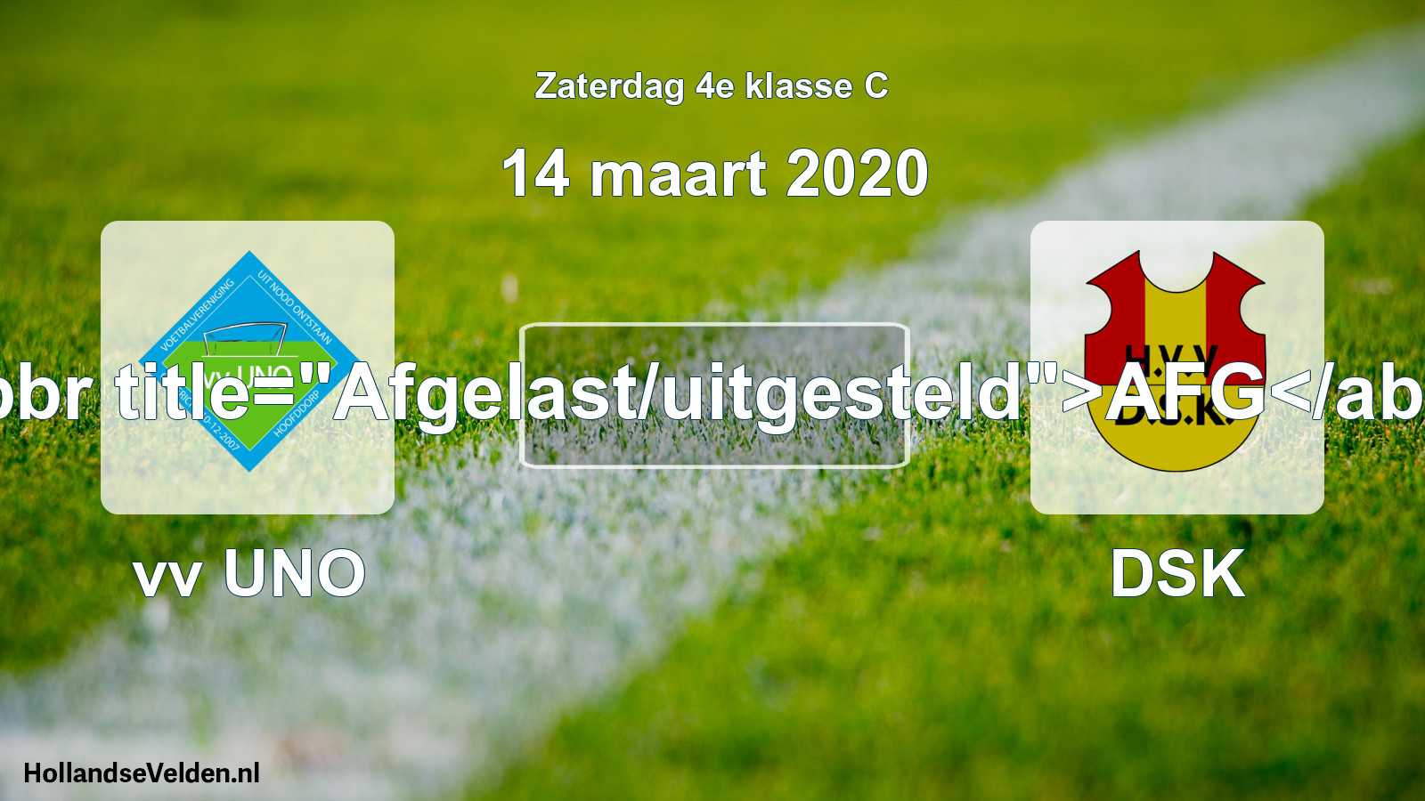 Scheduled Match: vv UNO - DSK (14 March 2020)