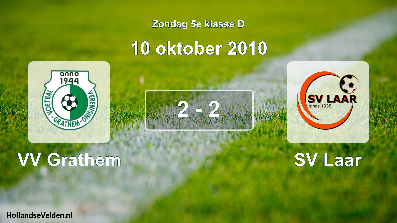 Total number of matches played: VV Grathem - SV Laar 2 - 2 (10 October 2010)