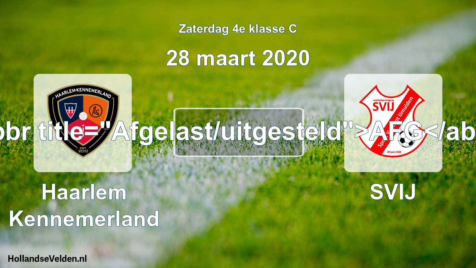 Scheduled Match: Haarlem Kennemerland - SVIJ (28 March 2020)