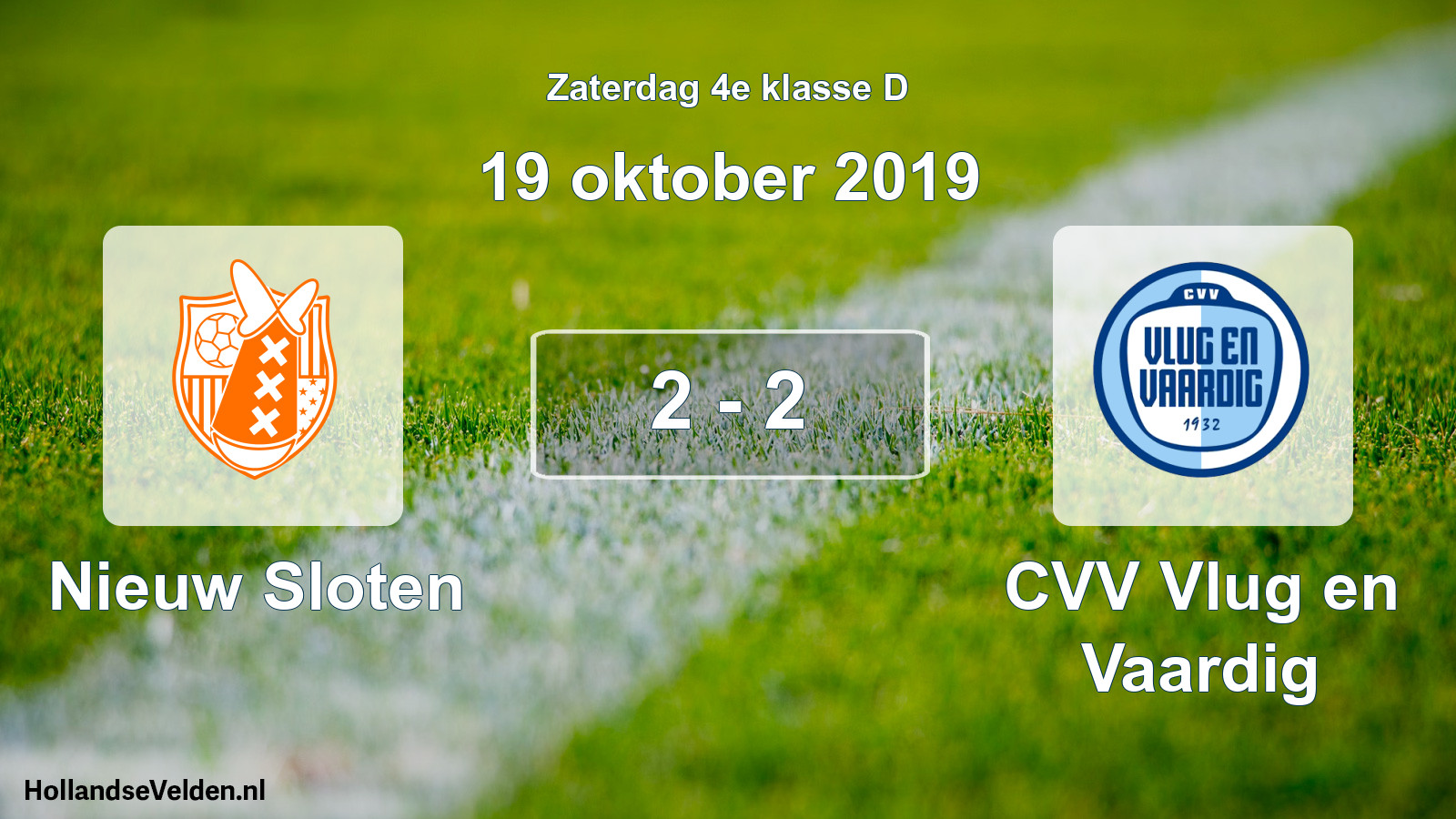 Total number of matches played: Nieuw Sloten - CVV Vlug en Vaardig 2 - 2 (19 October 2019)