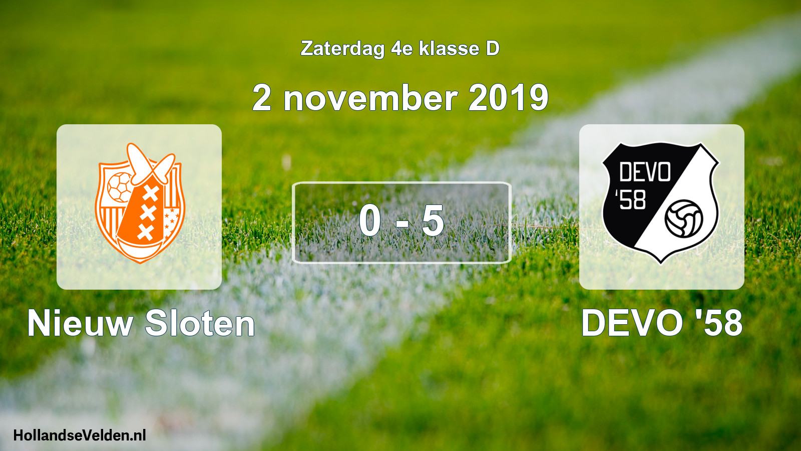 Total number of matches played: Nieuw Sloten - DEVO '58 0 - 5 (2 November 2019)