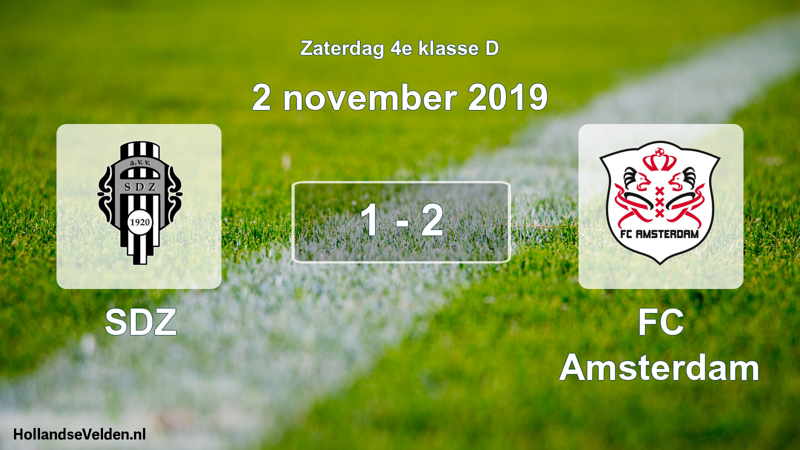 Total number of matches played: SDZ - FC Amsterdam 1 - 2 (2 November 2019)