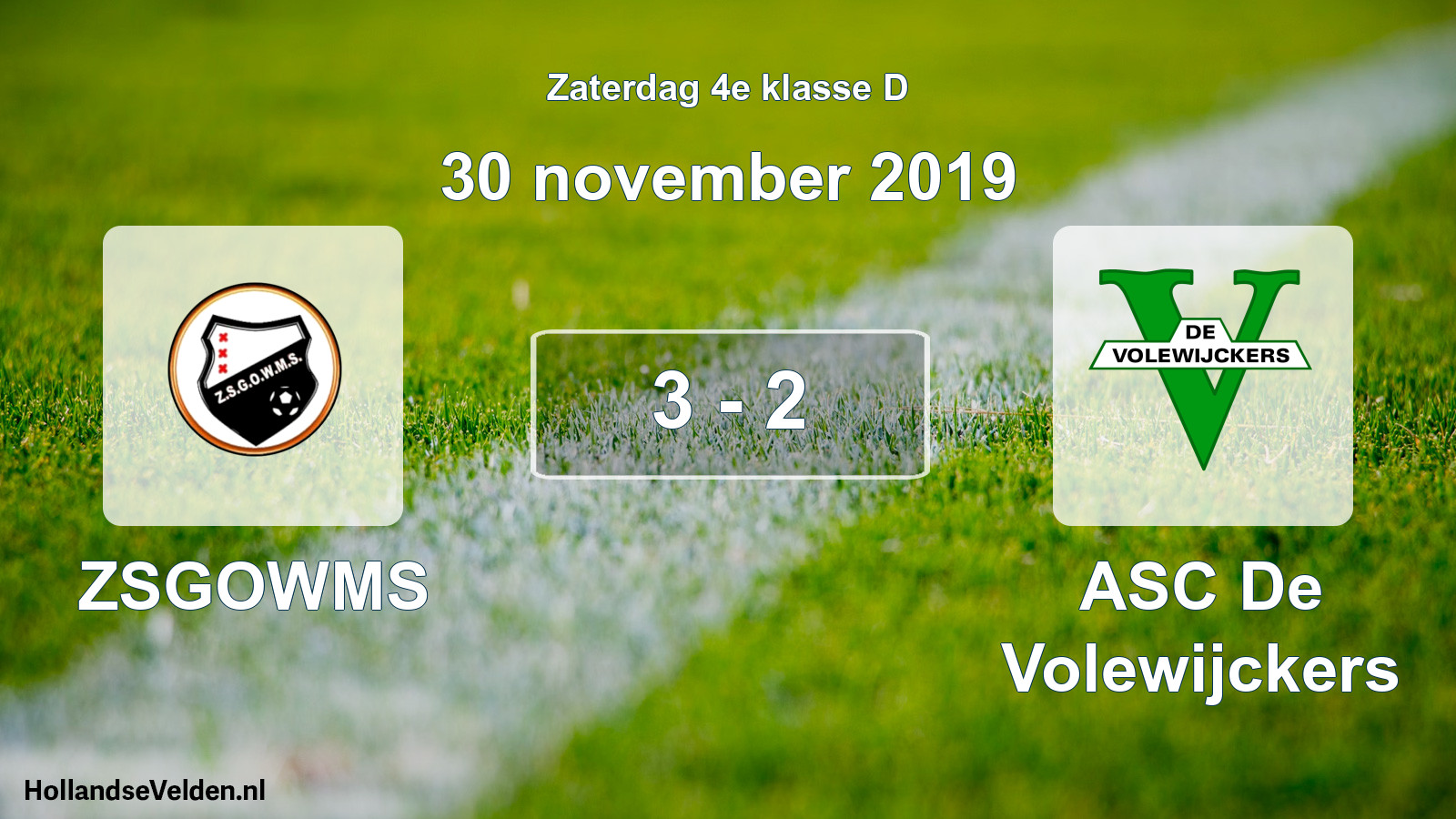 Total number of matches played: ZSGOWMS - ASC De Volewijckers 3 - 2 (30 November 2019)