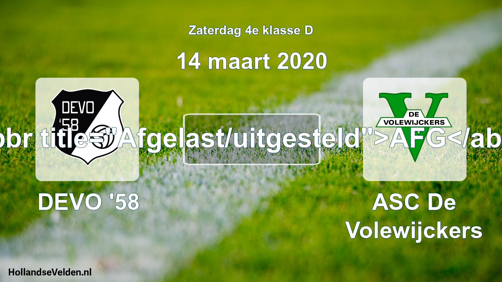 Scheduled Match: DEVO '58 - ASC De Volewijckers (14 March 2020)