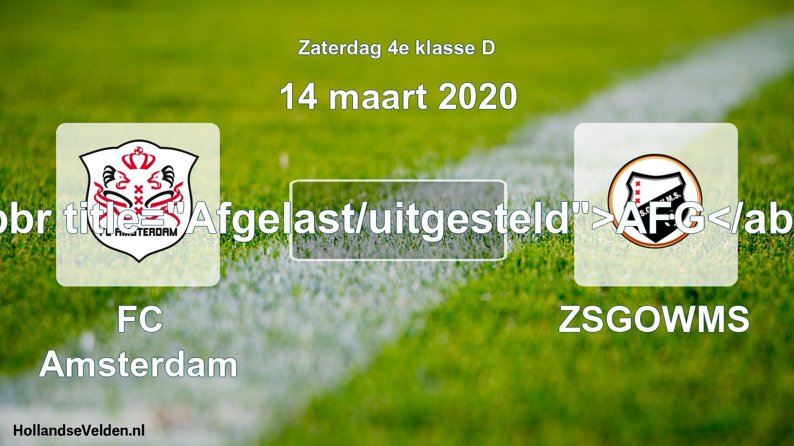 Scheduled Match: FC Amsterdam - ZSGOWMS (14 March 2020)