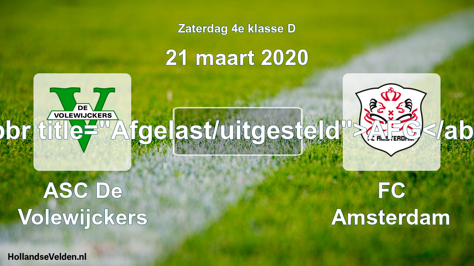 Scheduled Match: ASC De Volewijckers - FC Amsterdam (21 March 2020)