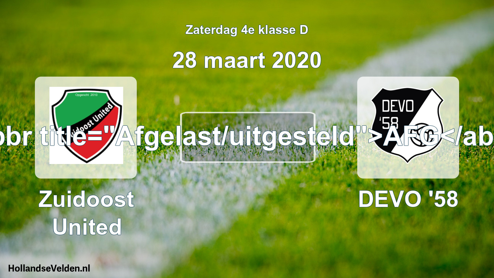 Scheduled Match: Zuidoost United - DEVO '58 (28 March 2020)