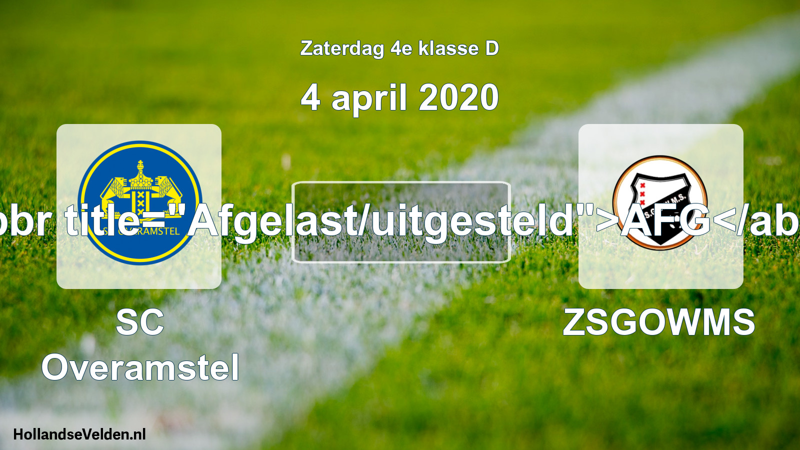 Scheduled Match: SC Overamstel - ZSGOWMS (4 April 2020)