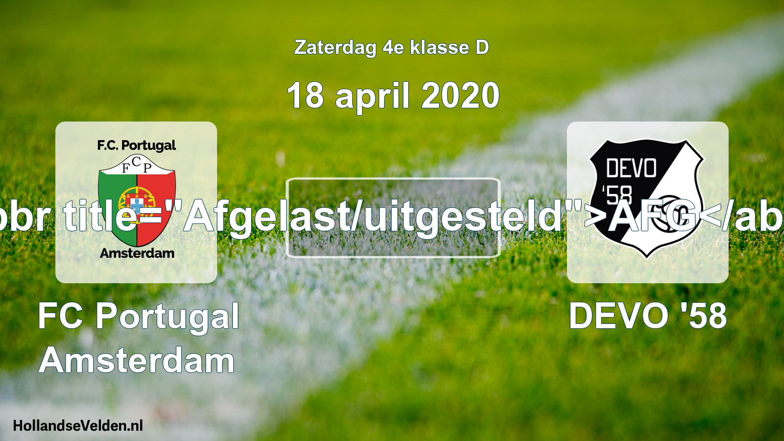 Scheduled Match: FC Portugal Amsterdam - DEVO '58 (18 April 2020)
