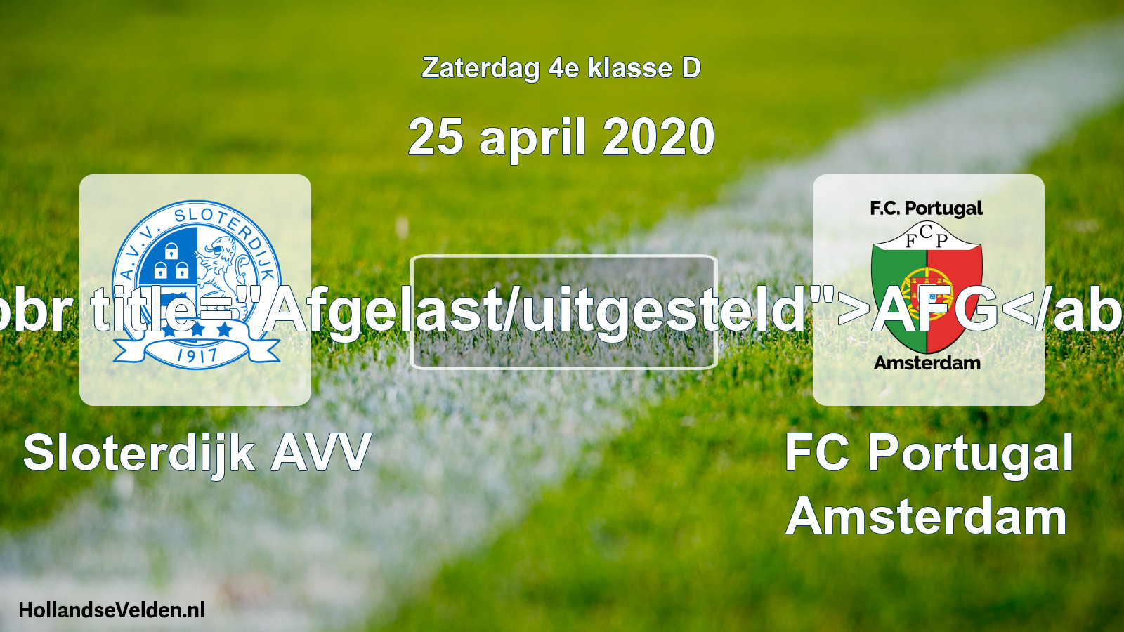 Scheduled Match: Sloterdijk AVV - FC Portugal Amsterdam (25 April 2020)