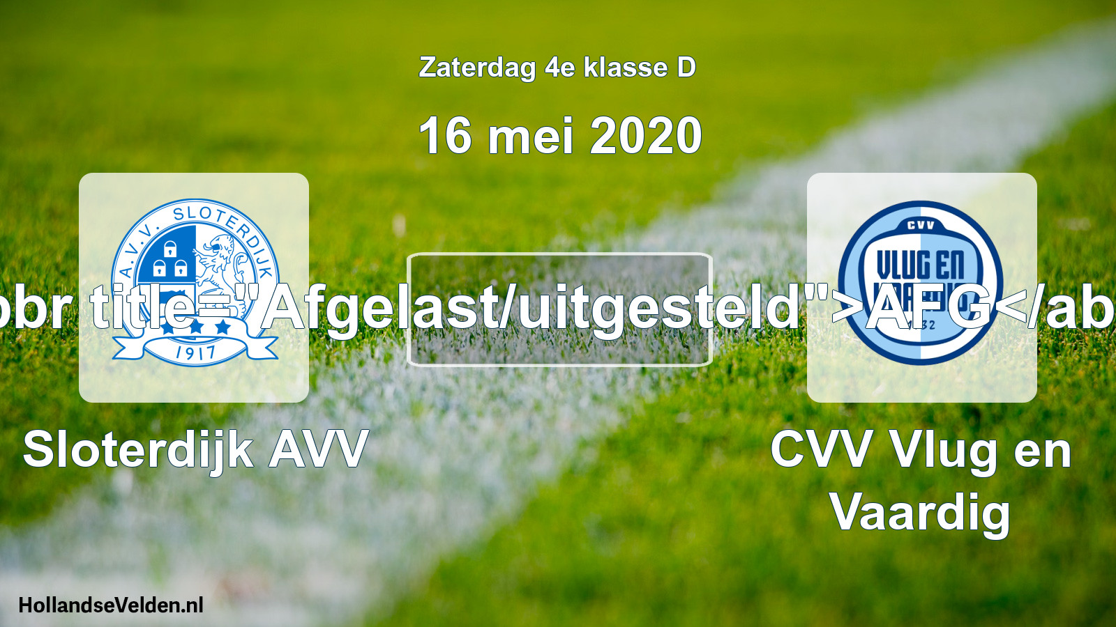 Scheduled Match: Sloterdijk AVV - CVV Vlug en Vaardig (16 May 2020)