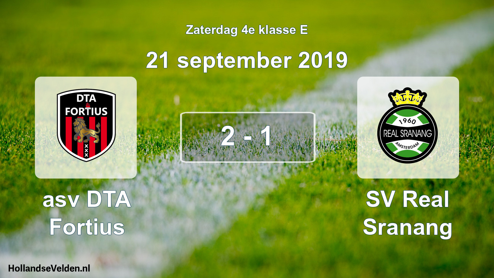 Total number of matches played: asv DTA Fortius - SV Real Sranang 2 - 1 (21 September 2019)
