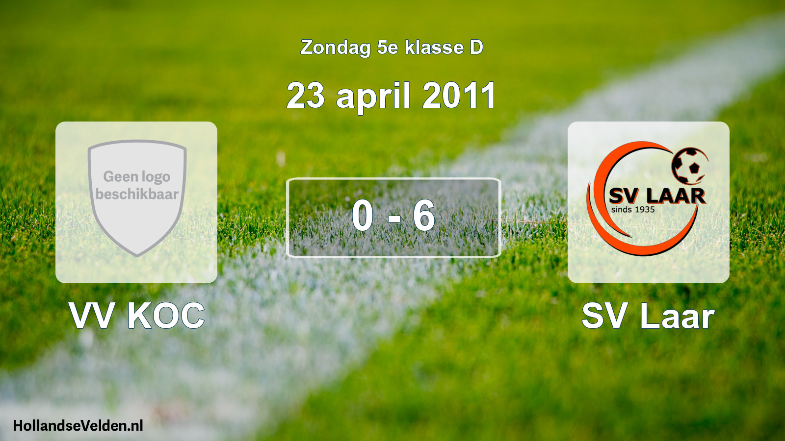 Total number of matches played: VV KOC - SV Laar 0 - 6 (23 April 2011)