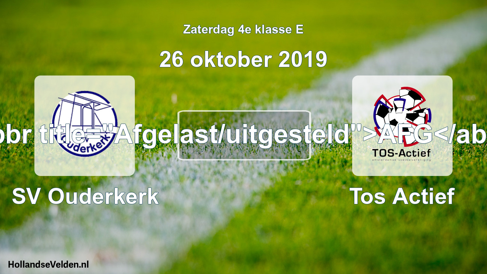 Scheduled Match: SV Ouderkerk - Tos Actief (26 October 2019)