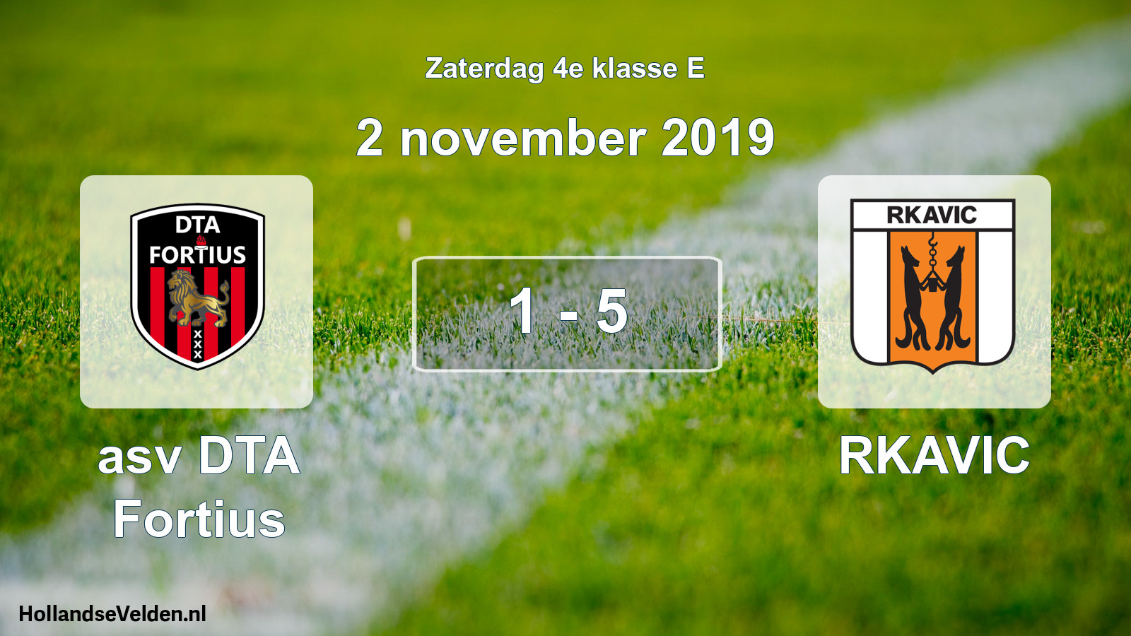 Total number of matches played: asv DTA Fortius - RKAVIC 1 - 5 (2 November 2019)