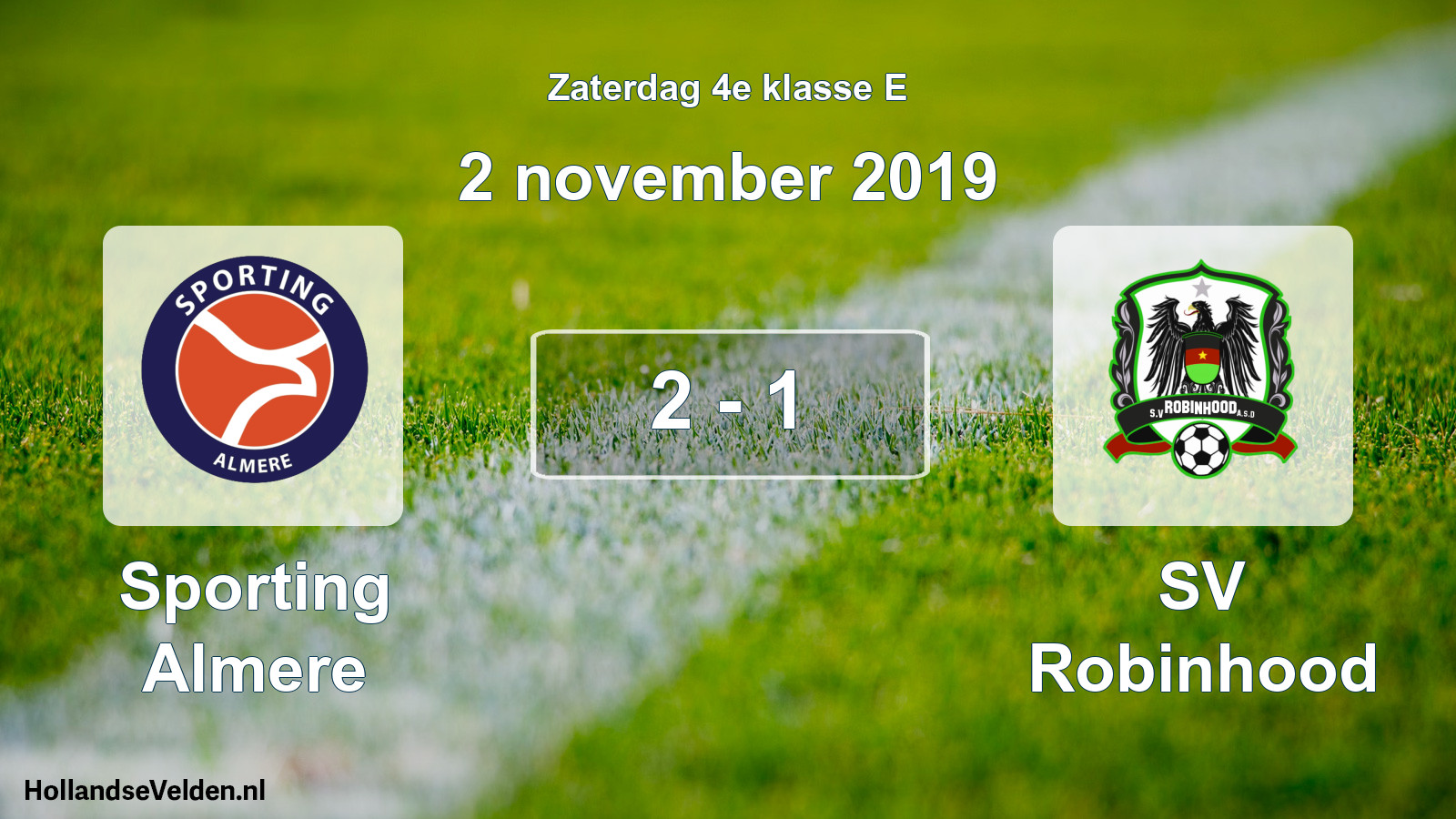 Total number of matches played: Sporting Almere - SV Robinhood 2 - 1 (2 November 2019)
