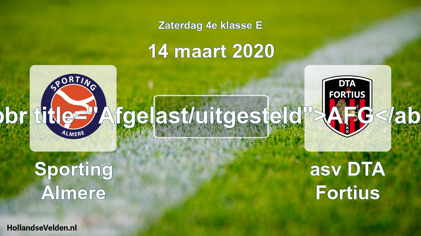 Scheduled Match: Sporting Almere - asv DTA Fortius (14 March 2020)
