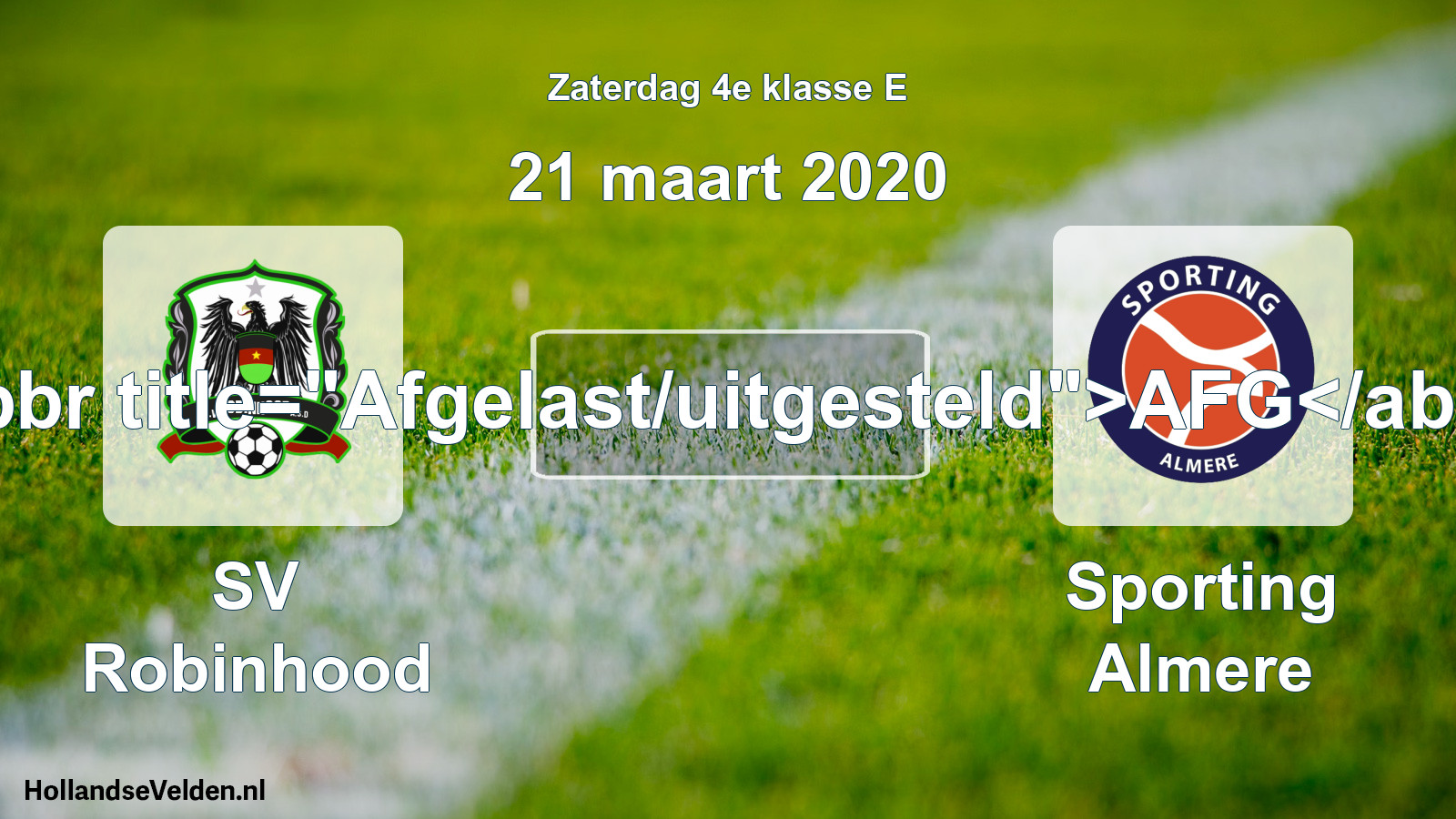 Scheduled Match: SV Robinhood - Sporting Almere (21 March 2020)