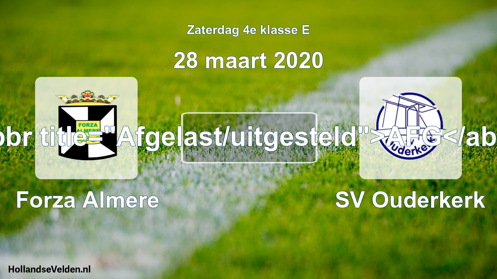 Scheduled Match: Forza Almere - SV Ouderkerk (28 March 2020)
