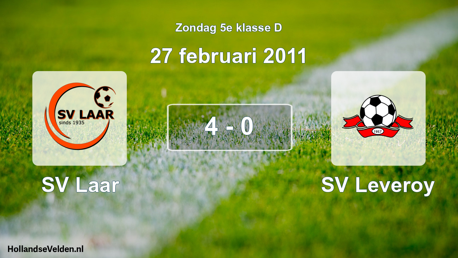 Total number of matches played: SV Laar - SV Leveroy 4 - 0 (27 February 2011)