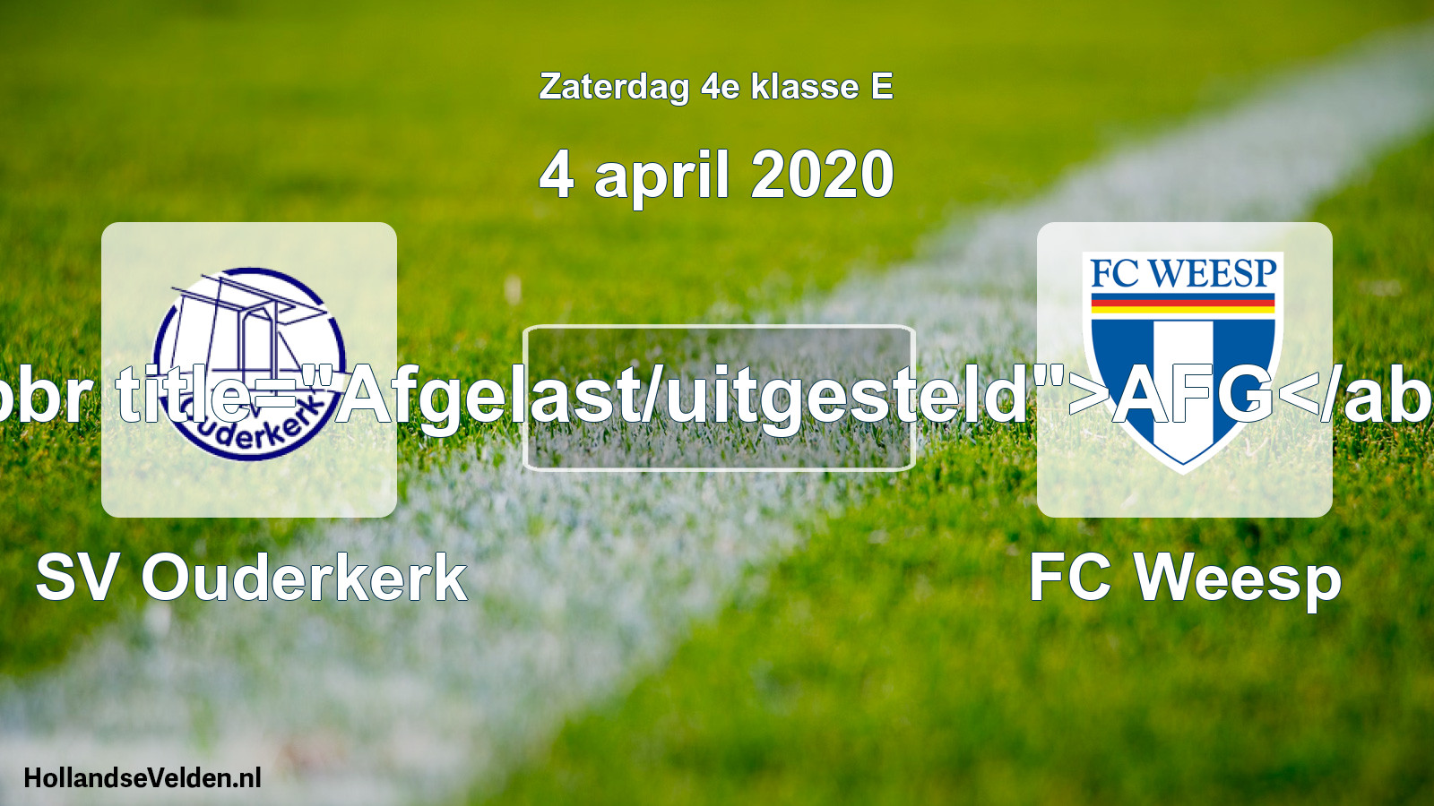 Scheduled Match: SV Ouderkerk - FC Weesp (4 April 2020)