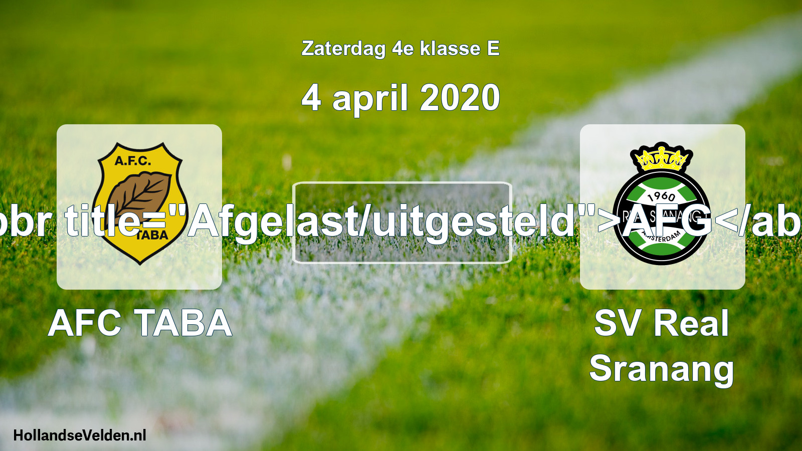 Scheduled Match: AFC TABA - SV Real Sranang (4 April 2020)