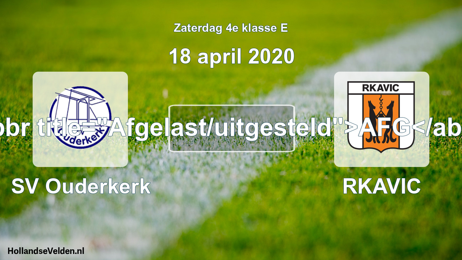 Scheduled Match: SV Ouderkerk - RKAVIC (18 April 2020)