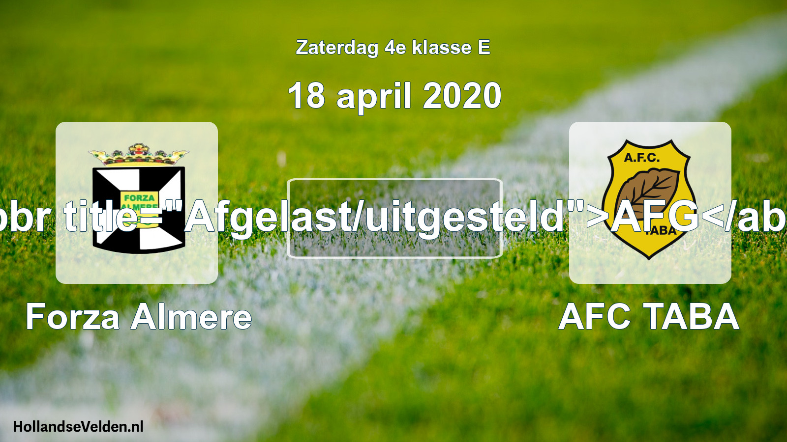 Scheduled Match: Forza Almere - AFC TABA (18 April 2020)