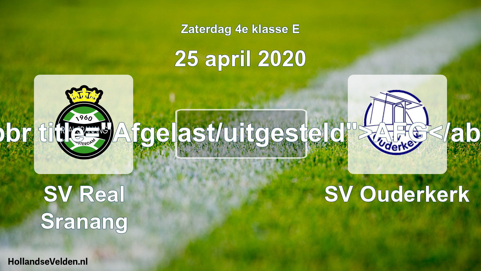 Scheduled Match: SV Real Sranang - SV Ouderkerk (25 April 2020)