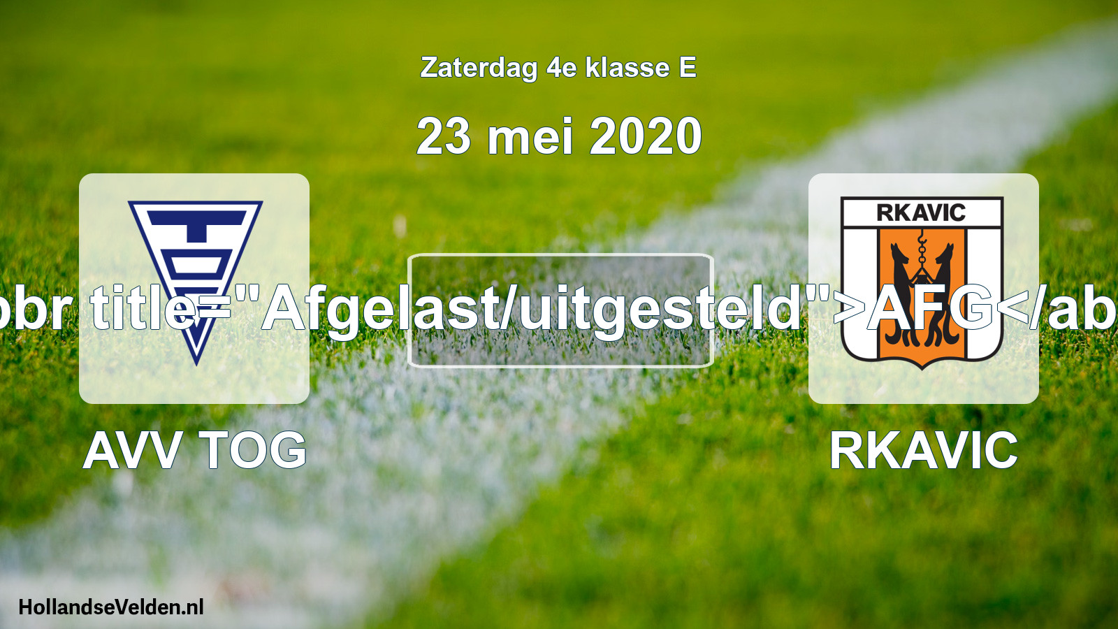 Scheduled Match: AVV TOG - RKAVIC (23 May 2020)