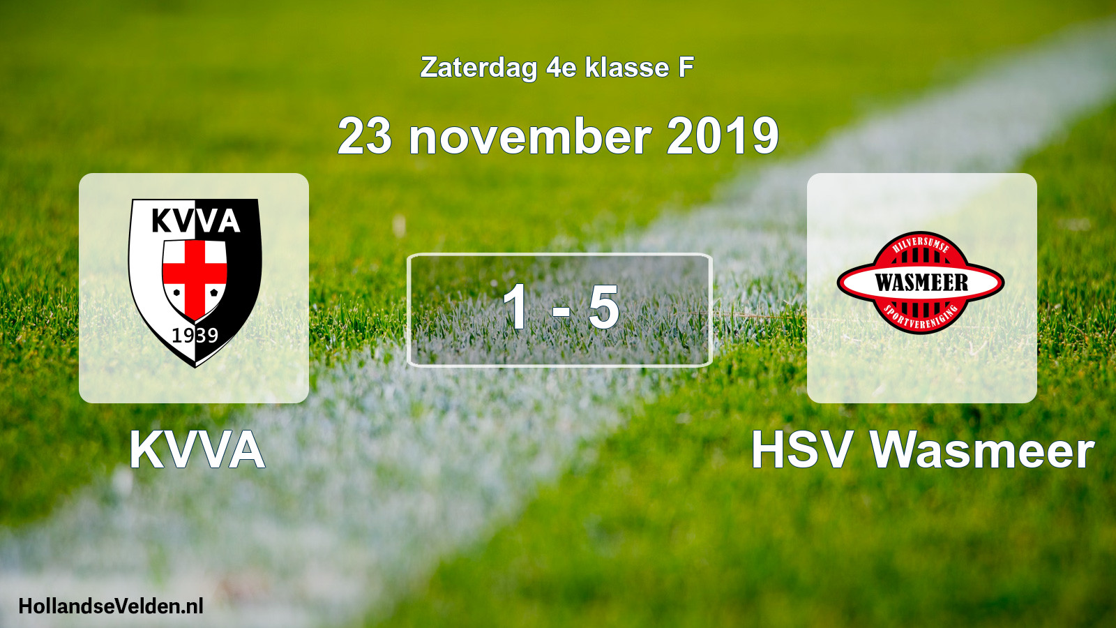Total number of matches played: KVVA - HSV Wasmeer 1 - 5 (23 November 2019)