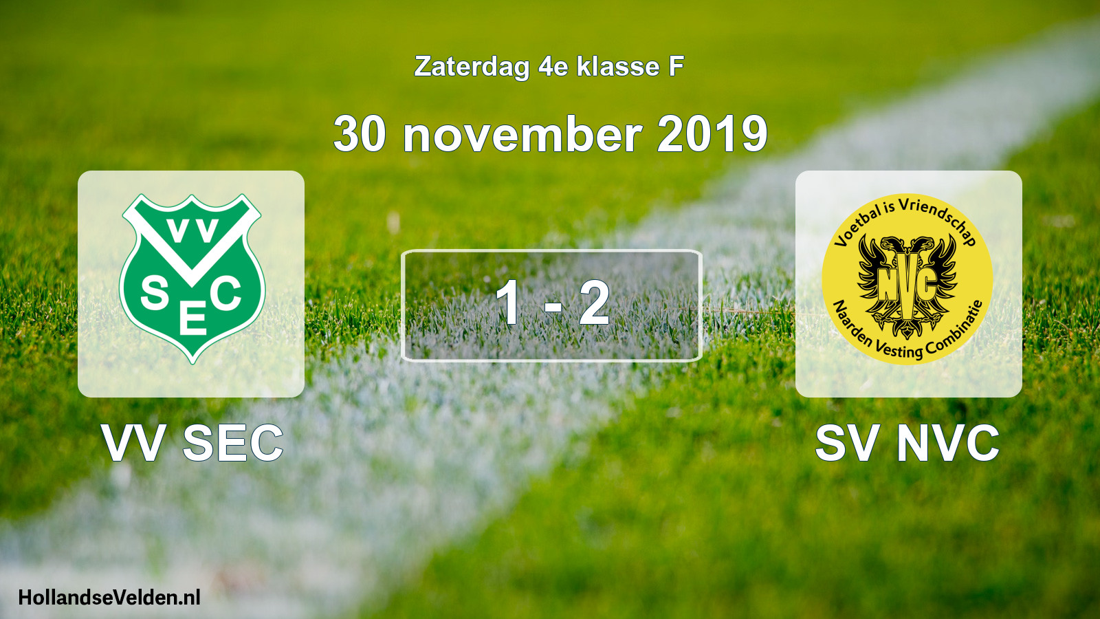 Total number of matches played: VV SEC - SV NVC 1 - 2 (30 November 2019)