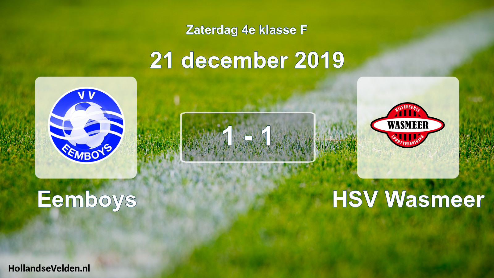 Total number of matches played: Eemboys - HSV Wasmeer 1 - 1 (21 December 2019)