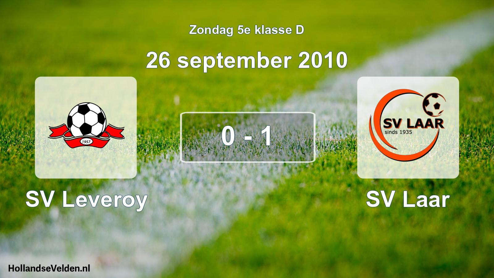 Total number of matches played: SV Leveroy - SV Laar 0 - 1 (26 September 2010)