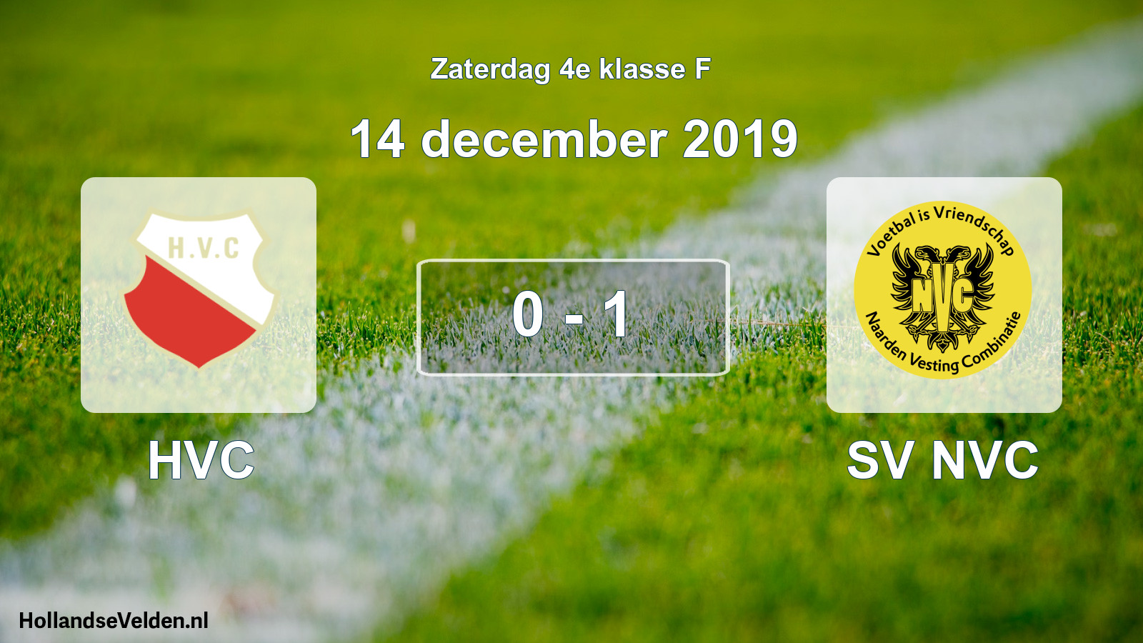 Total number of matches played: HVC - SV NVC 0 - 1 (14 December 2019)